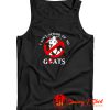 I Aint Afraid Of No Goats Tank Top