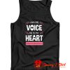 I Am His Voice He Is My Heart Tank Top