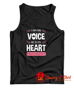 I Am His Voice He Is My Heart Tank Top