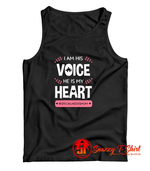 I Am His Voice He Is My Heart Tank Top