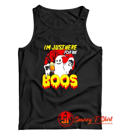 I Am Just Here For The Boos Tank Top