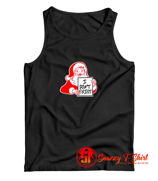 I Dont Exist Santa Christmas Xmas Atheist Holiday Tank Top