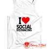 I Love Social Distancing Tank Top