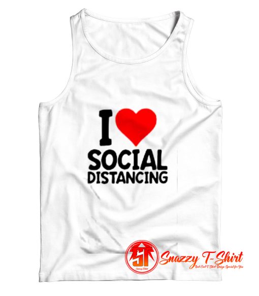 I Love Social Distancing Tank Top