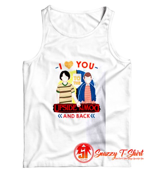 I Love You to the Upside Down and Back Tank Top