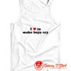 I Loves To Make Boys Cry Funny Tank Top