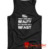 I Might Look Like A Beauty Tank Top