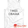 I Miss Obama Tank Top