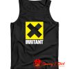 IRRITANT Tank Top