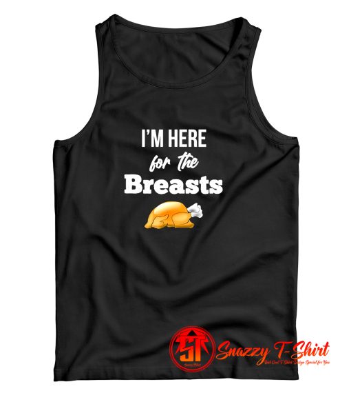 Im Here The Breasts Tank Top