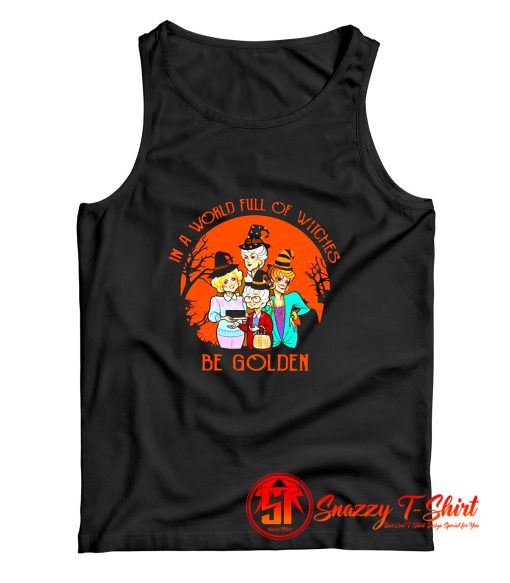 In A World Full Of Witches Halloween Tank Top