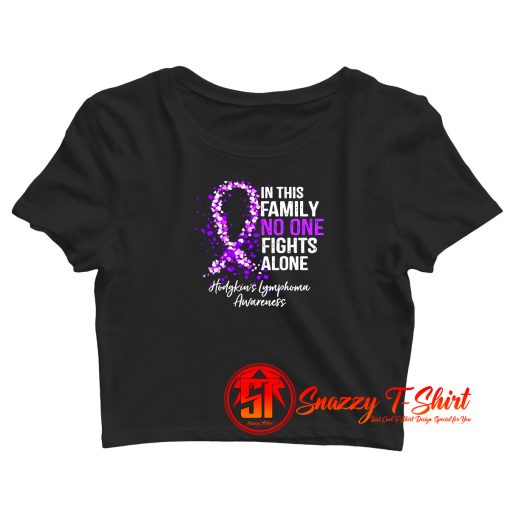 In This Family No One Fights Alone Crop Top Shirt