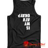 Is My ATV Okay Funny ATV Tank Top