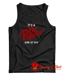 Its A Dr Pepper King Of Day Tank Top