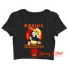 Jason Voorhees Michael Myers and Freddy Krueger Baking Because Murder is Wrong Crop Top Shirt