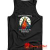 Jesus is Coming And Boy is He Pissed Tank Top