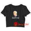 Joe Biden fracking liar Crop Top Shirt