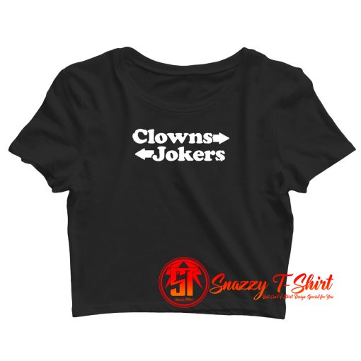 Jokers To The Right Funny Crop Top Shirt