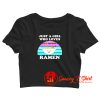 Just a Girl Who Loves Ramen Crop Top Shirt