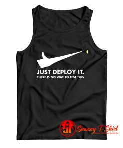 Just deploy it there is no way to test this Tank Top