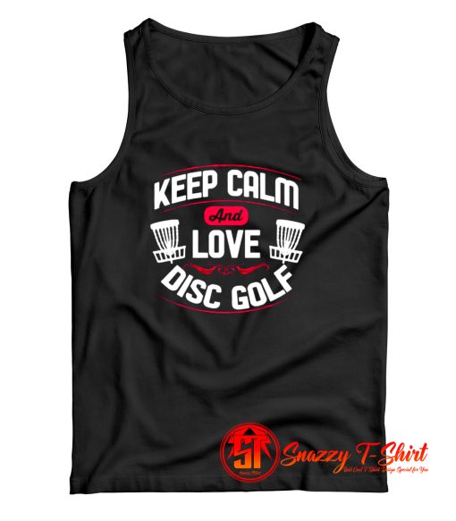 Keep Calm And Love Disc Golf Tank Top