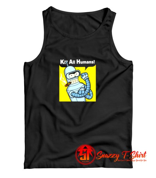 Kill All Human Bender Rosie The Riveter Tank Top