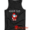 Kinda SUS Santa Suspicious Santa Among Us Tank Top