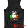 Kiss Me Im Irish And Vaccinated St. Patricks Day Tank Top