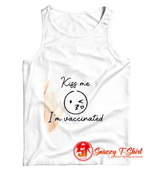 Kiss me I am vaccinated Tank Top