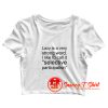 Lazy Is Very Strong Word Quotes Crop Top Shirt