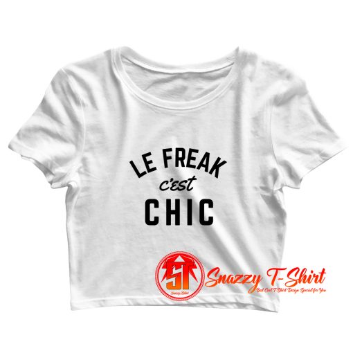 Le Freak Cest Chic Crop Top Shirt