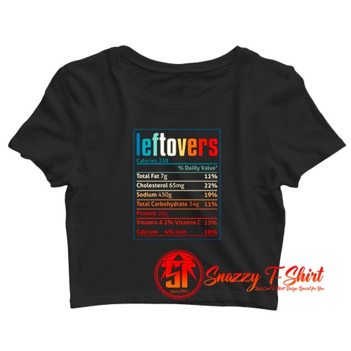 Leftovers Nutrition Facts Crop Top Shirt