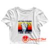 Let The Evening Begin Crop Top Shirt