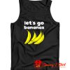 Lets Go Bananas Tank Top