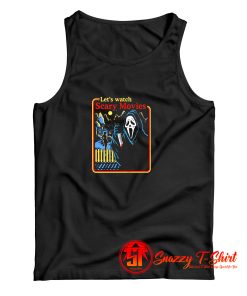 Lets Watch Scary Movies Halloween Tank Top