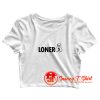 Loner Dollar Crop Top Shirt