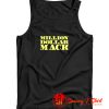 MILLION DOLLAR MACK Tank Top