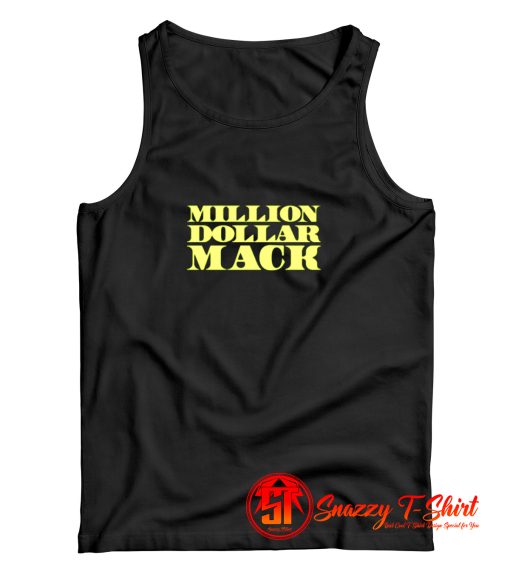 MILLION DOLLAR MACK Tank Top