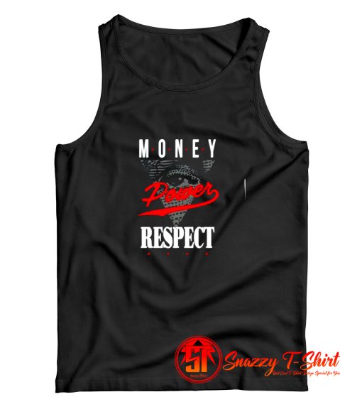 MONEY POWER RESPECT Tank Top