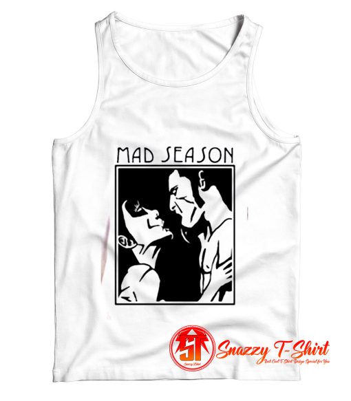 Mad Season Tank Top