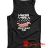 Making America Great Since 1940 Tank Top