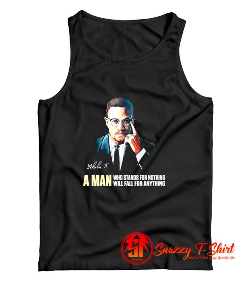 Malcolm X A Man Quote Tank Top