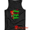 Mama Needs Her Jungle Juice Tank Top