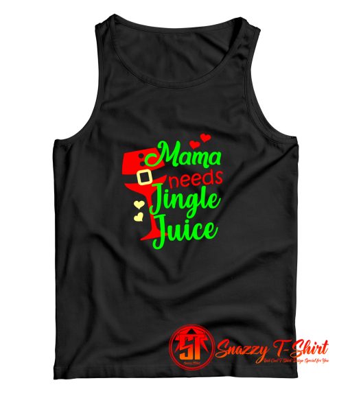 Mama Needs Her Jungle Juice Tank Top