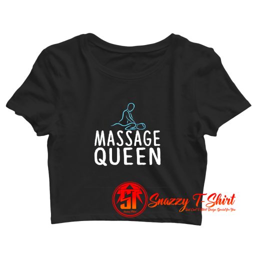 Massage Queen Crop Top Shirt