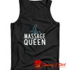 Massage Queen Tank Top