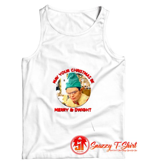 May Your Christmas Be Merry Dwight Tank Top