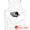 Maybe we dont believe in you Unicorn Tank Top