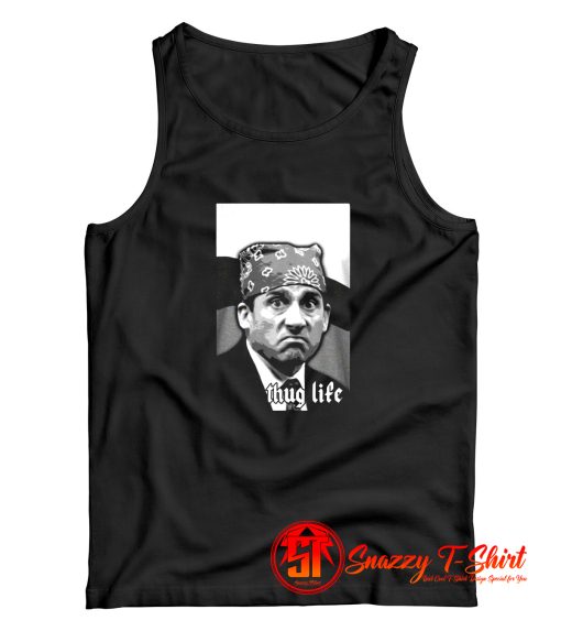 Michael scott the office tv show thug life Tank Top