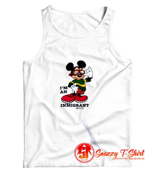 Mickey Mouse Inmigrant Mexico Tank Top